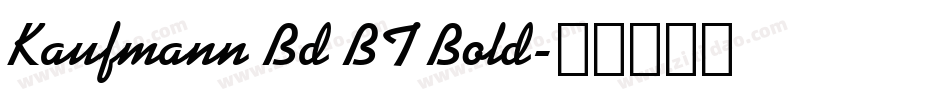 Kaufmann Bd BT Bold字体转换